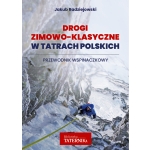 Drogi zimowo-klasyczne w Tatrach Polskich - Jakub Radziejowski